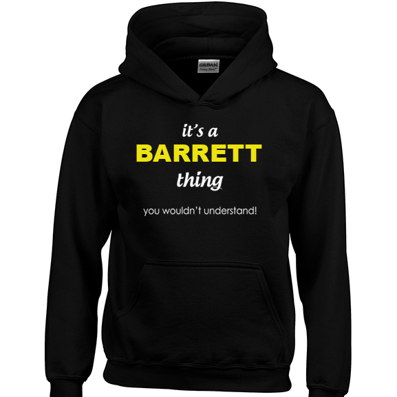 It's a Barrett Thing, You wouldn't Understand Hoodie