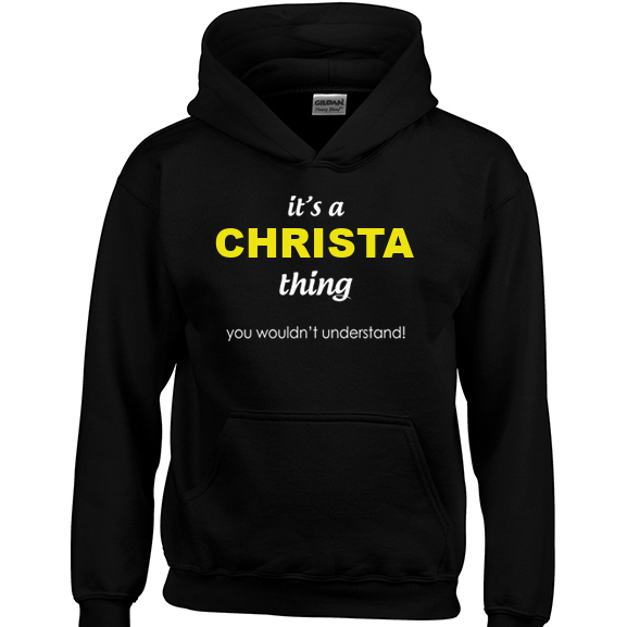 It's a Christa Thing, You wouldn't Understand Hoodie