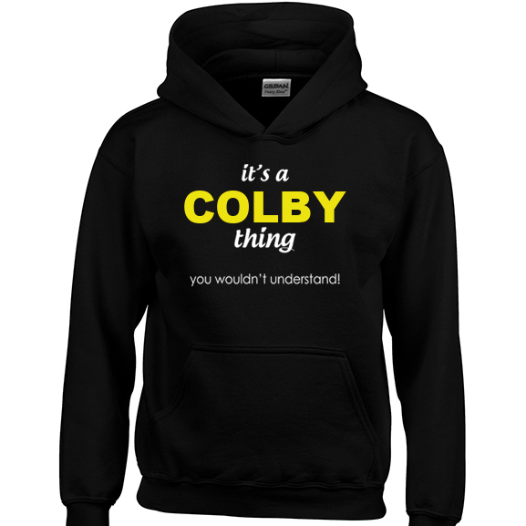It's a Colby Thing, You wouldn't Understand Hoodie