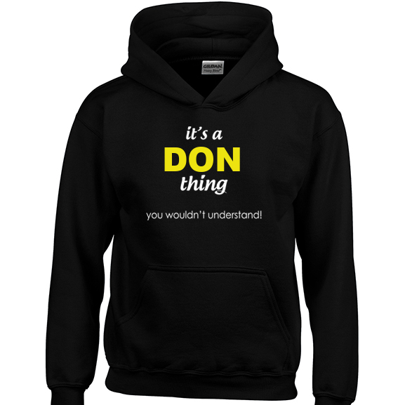 It's a Don Thing, You wouldn't Understand Hoodie