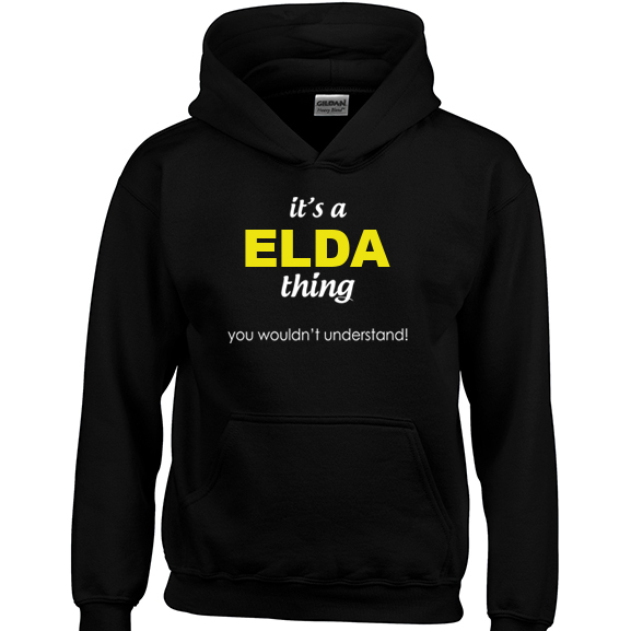 It's a Elda Thing, You wouldn't Understand Hoodie