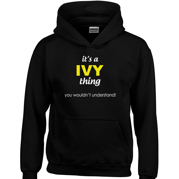 It's a Ivy Thing, You wouldn't Understand Hoodie