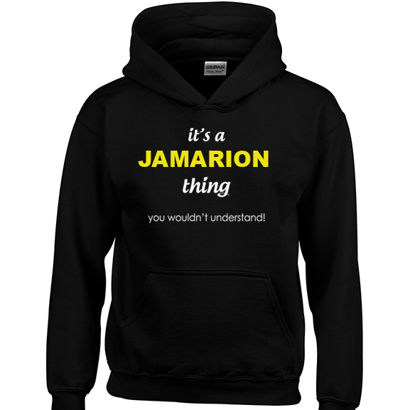 It's a Jamarion Thing, You wouldn't Understand Hoodie