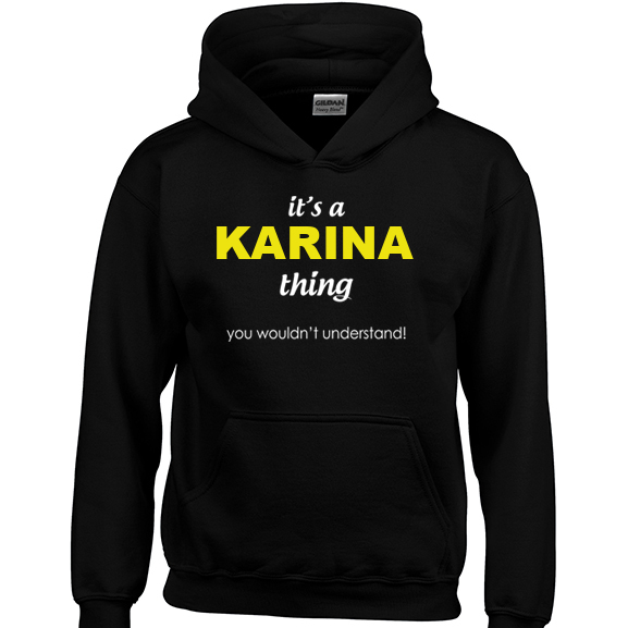 It's a Karina Thing, You wouldn't Understand Hoodie