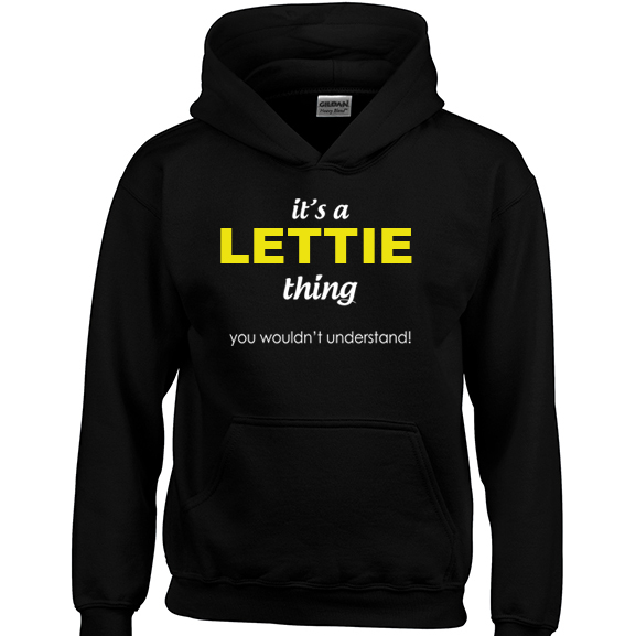 It's a Lettie Thing, You wouldn't Understand Hoodie
