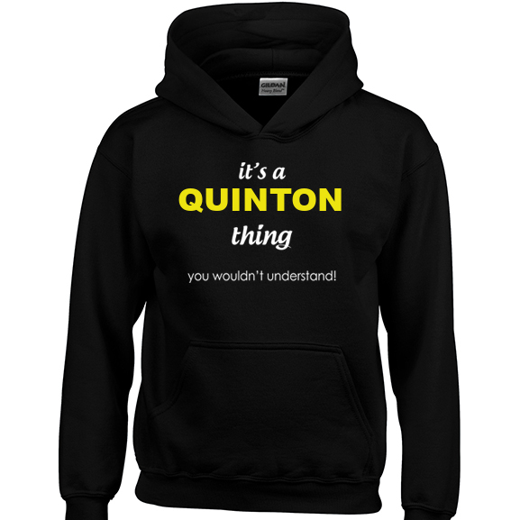 It's a Quinton Thing, You wouldn't Understand Hoodie