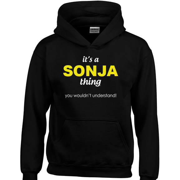 It's a Sonja Thing, You wouldn't Understand Hoodie