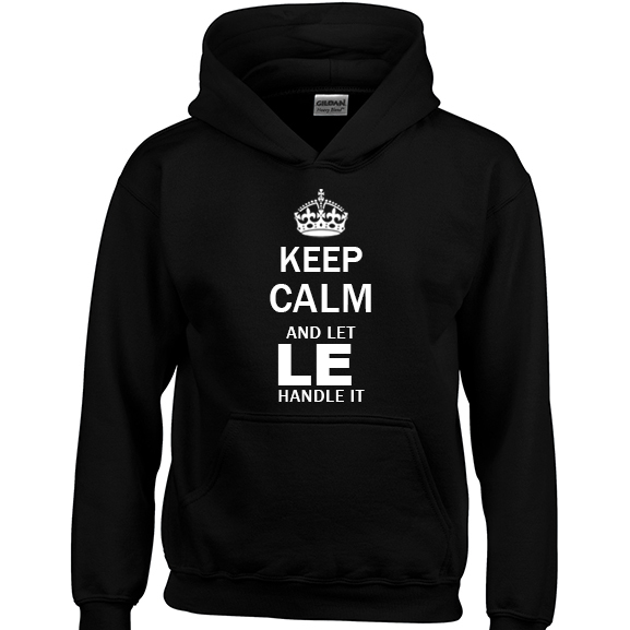 Keep Calm and Let Le Handle it Hoodie