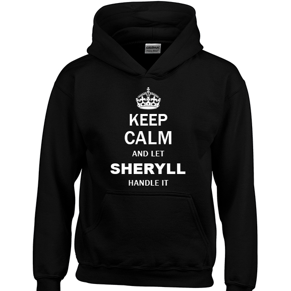 Keep Calm and Let Sheryll Handle it Hoodie