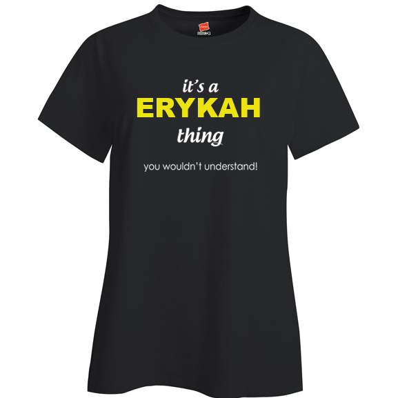 It's a Erykah Thing, You wouldn't Understand Ladies T Shirt