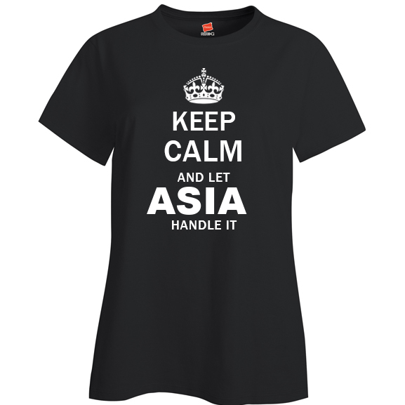 Keep Calm and Let Asia Handle it Ladies T Shirt