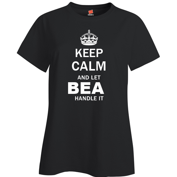 Keep Calm and Let Bea Handle it Ladies T Shirt