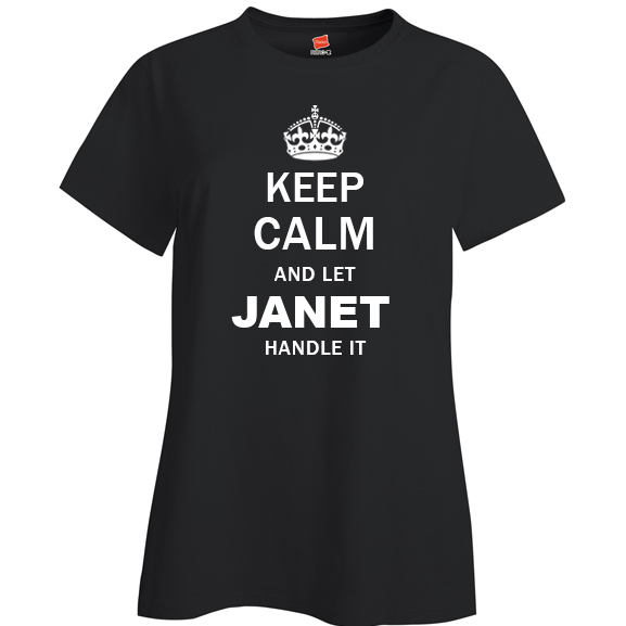 Keep Calm and Let Janet Handle it Ladies T Shirt