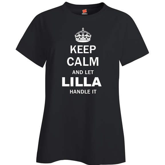 Keep Calm and Let Lilla Handle it Ladies T Shirt