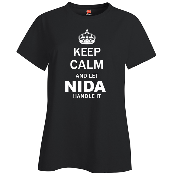 Keep Calm and Let Nida Handle it Ladies T Shirt