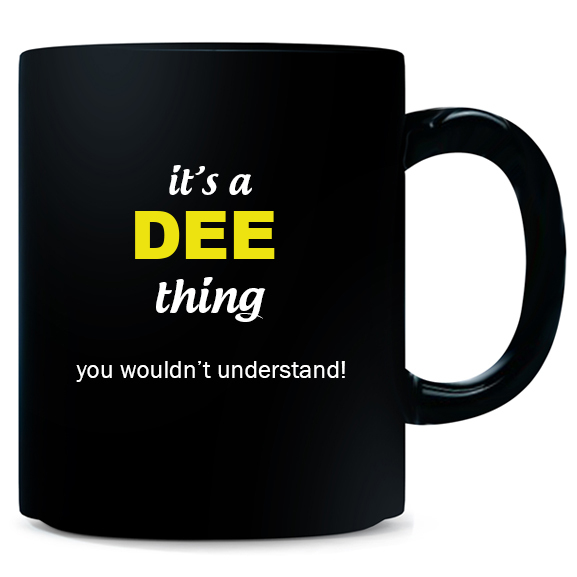 Mug for Dee