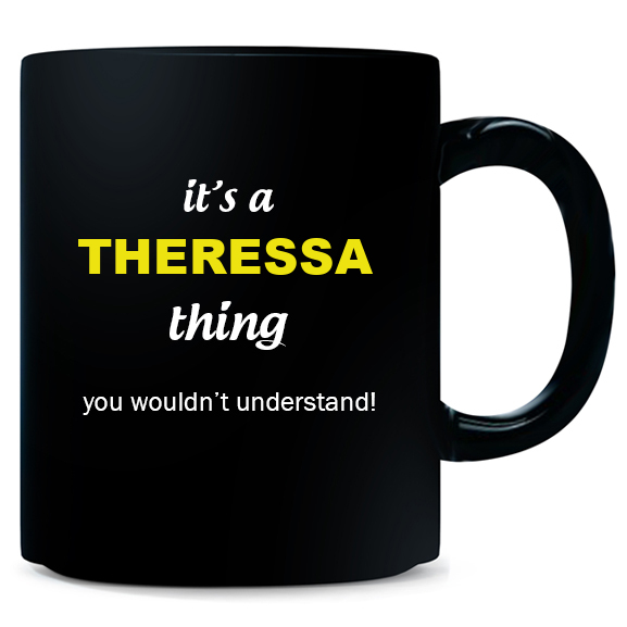 Mug for Theressa