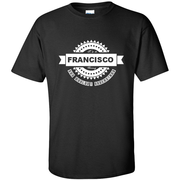 t-shirt for Francisco