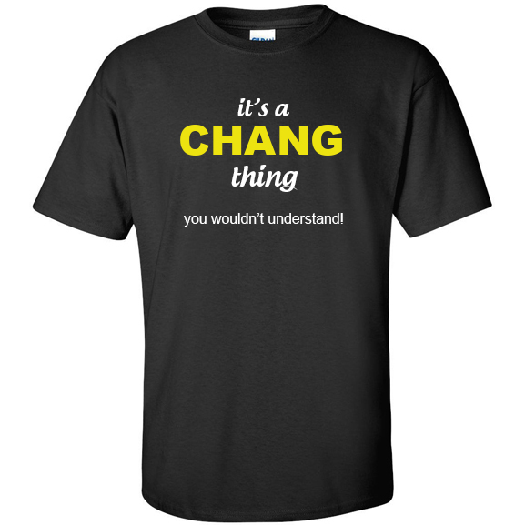 t-shirt for Chang