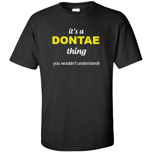 t-shirt for Dontae