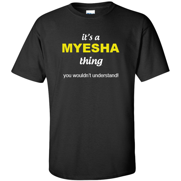 t-shirt for Myesha