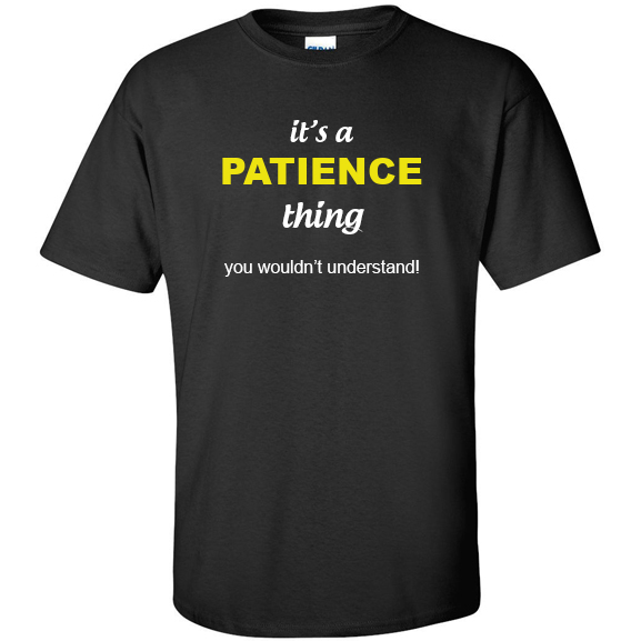 t-shirt for Patience