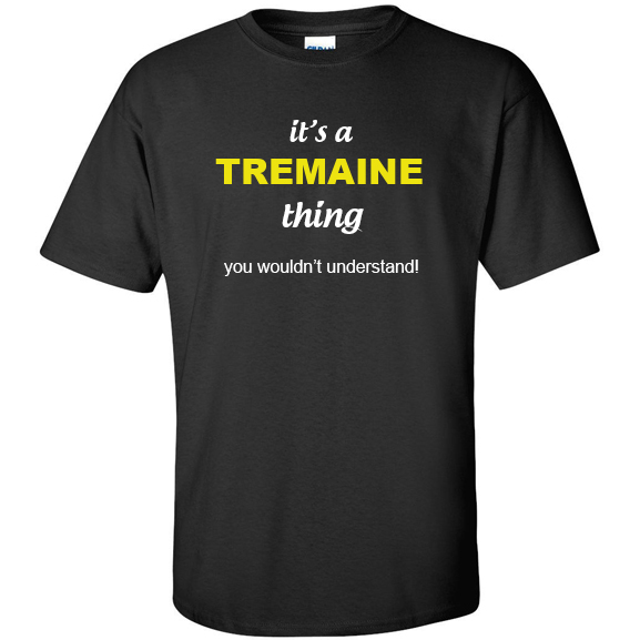 t-shirt for Tremaine