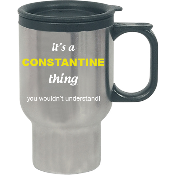 It's a Constantine Thing, You wouldn't Understand Travel Mug