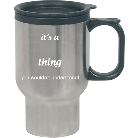 It's a Norman Thing, You wouldn't Understand Travel Mug