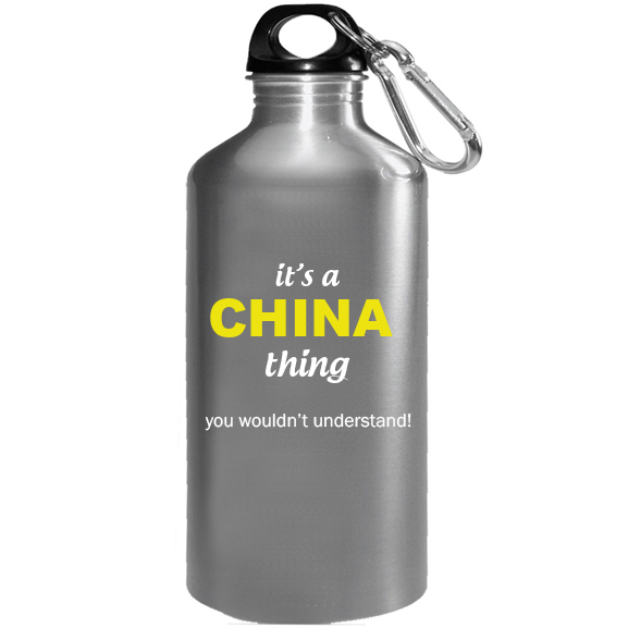 It's a China Thing, You wouldn't Understand Water Bottle