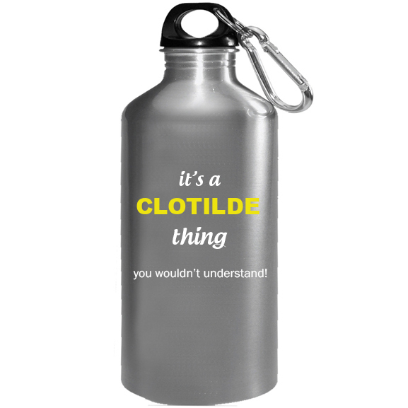 It's a Clotilde Thing, You wouldn't Understand Water Bottle