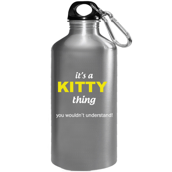 It's a Kitty Thing, You wouldn't Understand Water Bottle