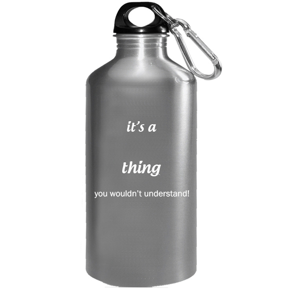 It's a Wava Thing, You wouldn't Understand Water Bottle