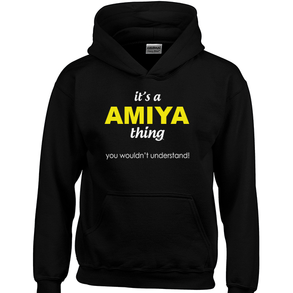 It's a Amiya Thing, You wouldn't Understand Hoodie
